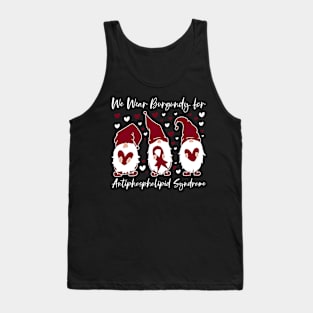 We Wear Burgundy for Antiphospholipid Syndrome Awareness Tank Top